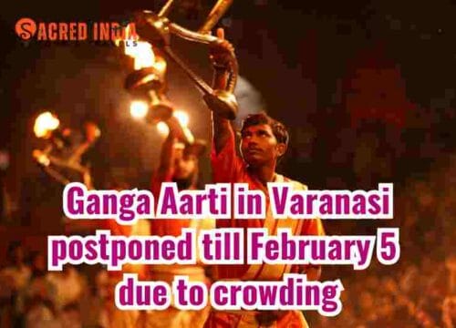 Ganga Aarti at Varansi Halted till 5th Feb, 2025 due to Over Crowding