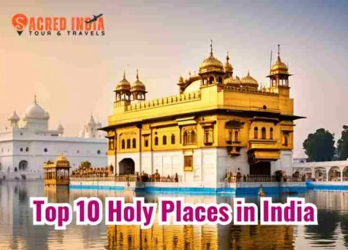 Top 10 Holy Places in India